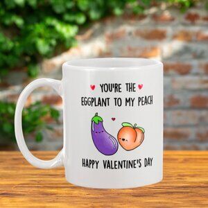 🍑 "You're the Eggplant to My Peach" Funny Valentine's Day Mug - 11oz White